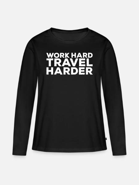 Work Hard Travel harder Digitale Nomaden Weltreise - Frauen Premium Bio Langarmshirt - Schwarz