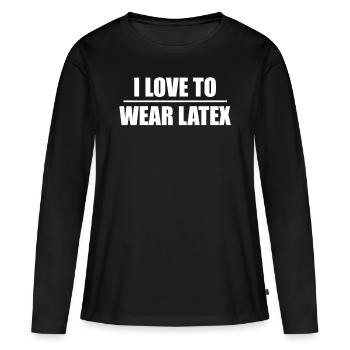 « J’adore porter du latex » - T-shirt manches longues Premium bio Femme - noir - Devant - Julia (174cm)