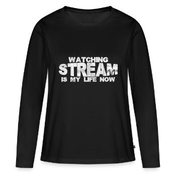 Watching Stream Is My Life Now 2 - Women's Premium Organic Long Sleeve Shirt - black - Front - Julia (174cm)