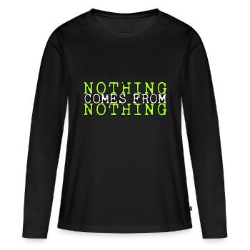 de rien ne vient rien proverbe - T-shirt manches longues Premium bio Femme - noir - Devant - Julia (174cm)
