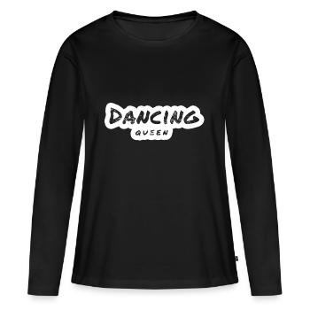 Dancing Queen - Frauen Premium Bio Langarmshirt - Schwarz - Vorne - Julia (174cm)