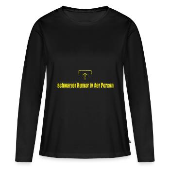schwarzer Humor! Der schwarze Humor in dir! - Frauen Premium Bio Langarmshirt - Schwarz - Vorne - Julia (174cm)