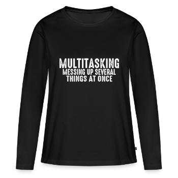 Multitasking, Messing Up Several Things At Once 3 - Frauen Premium Bio Langarmshirt - Schwarz - Vorne - Julia (174cm)