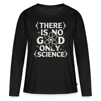 Atheismus Atheist Anti-Religion Agnostiker - Frauen Premium Bio Langarmshirt - Schwarz - Vorne - Julia (174cm)