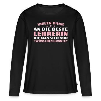Vielen Dank Beste Lehrerin Abschied Pension - Frauen Premium Bio Langarmshirt - Schwarz - Vorne - Julia (174cm)