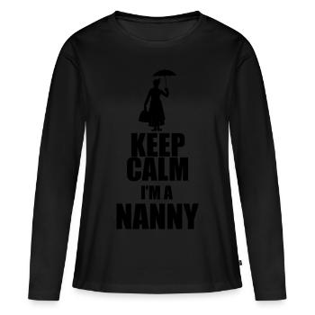 Keep calm I'm nanny - Frauen Premium Bio Langarmshirt - Schwarz - Vorne - Julia (174cm)