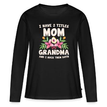 La mère de grand-mère - T-shirt manches longues Premium bio Femme - noir - Devant - Julia (174cm)