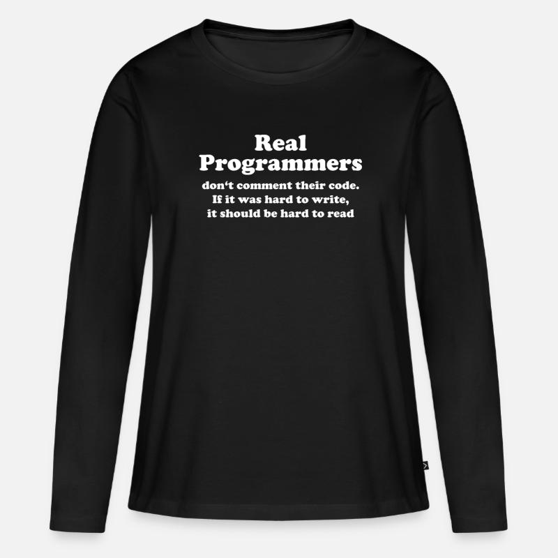 real programmers do not comment funny - Women's Premium Organic Long Sleeve Shirt - black