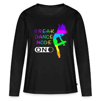 Break Dance Hip Hop Danse Rythme Cadeau Musique - T-shirt manches longues Premium bio Femme - noir - Devant - Julia (174cm)