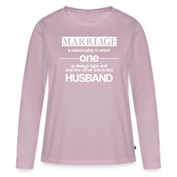 Ehe Frauen Haben Immer Recht Lustiger Spruch - Frauen Premium Bio Langarmshirt - Altrosa - Vorne - Julia (174cm)