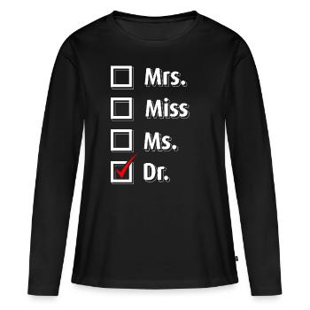 Graduation Graduation Doctor Titre T-Shirt Cadeau - T-shirt manches longues Premium bio Femme - noir - Devant - Julia (174cm)
