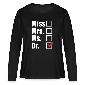Arzt Mediziner Titel - Frauen Premium Bio Langarmshirt - Schwarz - Vorne - Julia (174cm)