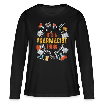 pharmacist - Women's Premium Organic Long Sleeve Shirt - black - Front - Julia (174cm)