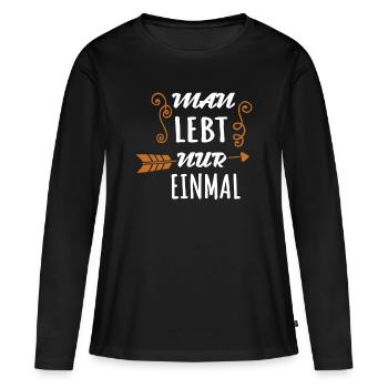 On ne vit qu’une seule fois des proverbes cool motivation - T-shirt manches longues Premium bio Femme - noir - Devant - Julia (174cm)