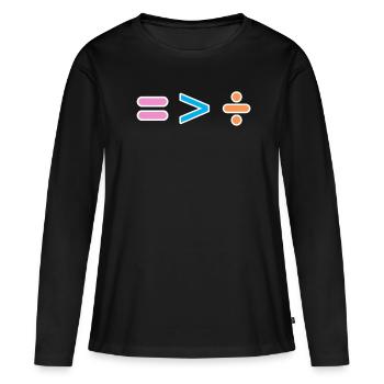Gleich ist größer als geteilt - Gleichberechtigung - Frauen Premium Bio Langarmshirt - Schwarz - Vorne - Julia (174cm)