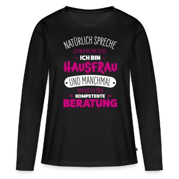 Hausfrau - Frauen Premium Bio Langarmshirt - Schwarz - Vorne - Julia (174cm)