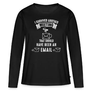Büroangestellter überlebt Besprechung E-Mail Kaffe - Frauen Premium Bio Langarmshirt - Schwarz - Vorne - Julia (174cm)