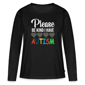 S'il vous plaît soyez gentil j'ai l'autisme - T-shirt manches longues Premium bio Femme - noir - Devant - Julia (174cm)