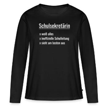 Schulsekretärin Schul Sekretärin Schule Geschenk - Frauen Premium Bio Langarmshirt - Schwarz - Vorne - Julia (174cm)