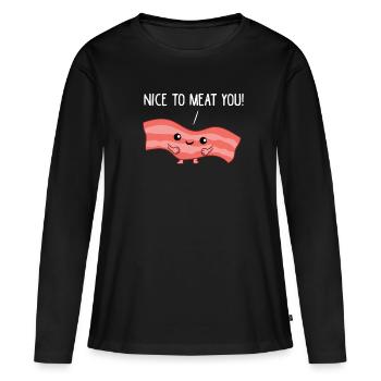Viande - Bacon, agréable de vous viande - T-shirt manches longues Premium bio Femme - noir - Devant - Julia (174cm)