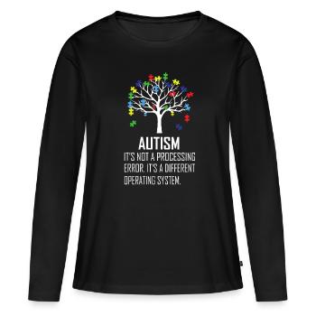 Autism Awareness saying - Women's Premium Organic Long Sleeve Shirt - black - Front - Julia (174cm)