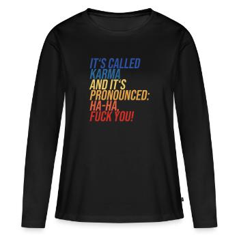 Son appelé Karma et son Haha prononcé vous baise - T-shirt manches longues Premium bio Femme - noir - Devant - Julia (174cm)