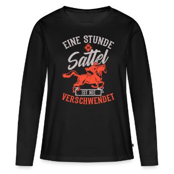 Pferde Spruch Pferdeliebhaber Pferdesprüche - Frauen Premium Bio Langarmshirt - Schwarz - Vorne - Julia (174cm)