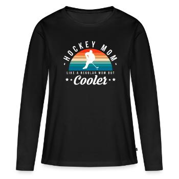 Hockey Mom Like A Regular Mom But Cooler - Women's Premium Organic Long Sleeve Shirt - black - Front - Julia (174cm)