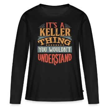 Es ist eine Keller-Sache, die Sie nicht verstehen würden - - Frauen Premium Bio Langarmshirt - Schwarz - Vorne - Julia (174cm)