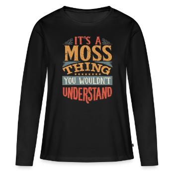 C’est une chose de mousse que vous ne comprendriez pas - Moss - T-shirt manches longues Premium bio Femme - noir - Devant - Julia (174cm)