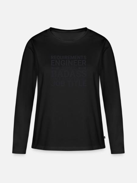 "Requirements Engineer Badass | Engineering" - Frauen Premium Bio Langarmshirt -