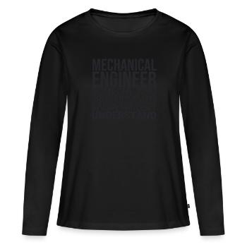 "Mechanical Engineer Problem | Mechanical engineering" - Women's Premium Organic Long Sleeve Shirt - black - Front - Julia (174cm)