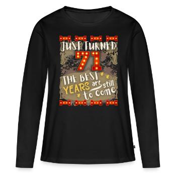 71. Geburtstag 71 Jahre alt Vintage-Design, Spruch - Frauen Premium Bio Langarmshirt - Schwarz - Vorne - Julia (174cm)