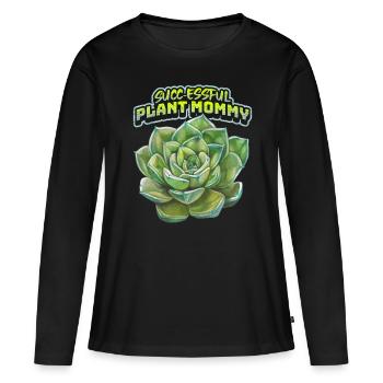 Sukkulenten, Plant-Mommy, lustiger Spruch, Pun - Frauen Premium Bio Langarmshirt - Schwarz - Vorne - Julia (174cm)