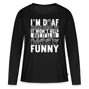 Sourds sourds muets sourds - T-shirt manches longues Premium bio Femme - noir - Devant - Julia (174cm)