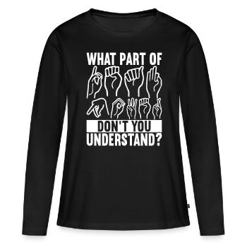 Sourds sourds muets sourds - T-shirt manches longues Premium bio Femme - noir - Devant - Julia (174cm)