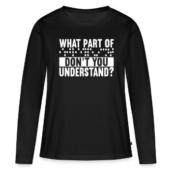 Blind visual impairment - Women's Premium Organic Long Sleeve Shirt - black - Front - Julia (174cm)