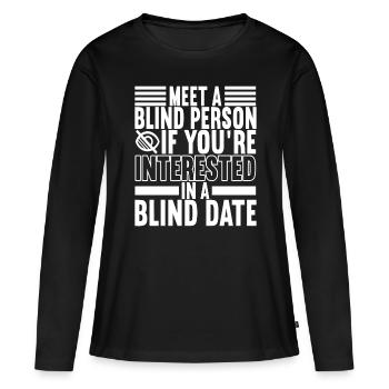 Blind visual impairment - Women's Premium Organic Long Sleeve Shirt - black - Front - Julia (174cm)