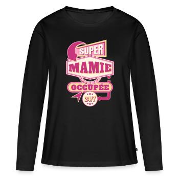 Super Mamie Idée Cadeau Grand-mère Citation Humour - T-shirt manches longues Premium bio Femme - noir - Devant - Julia (174cm)
