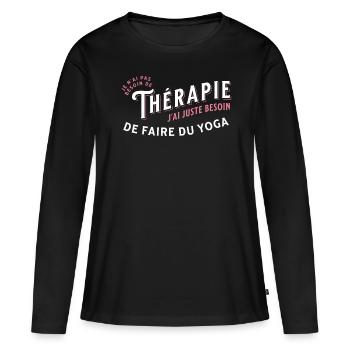 Yoga idée cadeau Pilates Sport Citation Humour - T-shirt manches longues Premium bio Femme - noir - Devant - Julia (174cm)
