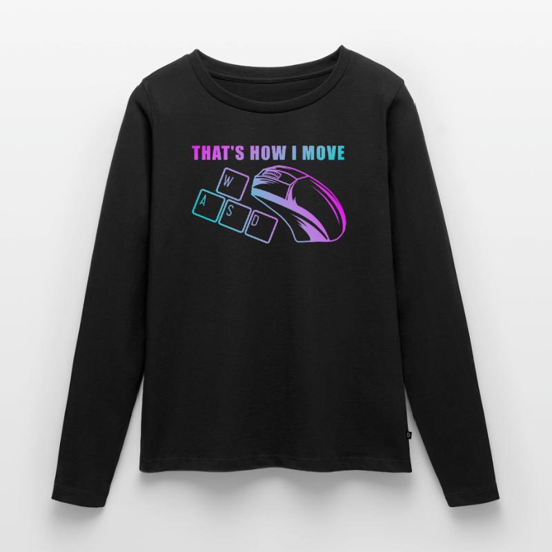 Computer lustiger PC Spruch Thats how i move Frauen Premium Bio Langarmshirt