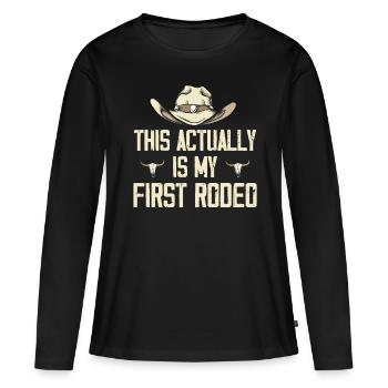 This Actually Is My First Rodeo Cadeau - T-shirt manches longues Premium bio Femme - noir - Devant - Julia (174cm)