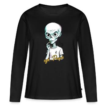 Lustiger Außerirdischer Spruch Zigarette Rauchend - Frauen Premium Bio Langarmshirt - Schwarz - Vorne - Julia (174cm)