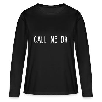 Call Me Dr 4 - T-shirt manches longues Premium bio Femme - noir - Devant - Julia (174cm)