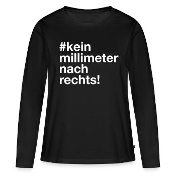 kein millimeter nach rechts fridays for future - Frauen Premium Bio Langarmshirt - Schwarz - Vorne - Julia (174cm)