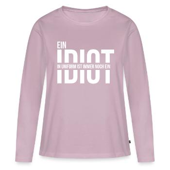 Ein Idiot in Uniform ist immer noch ein Idiot - Frauen Premium Bio Langarmshirt - Altrosa - Vorne - Julia (174cm)