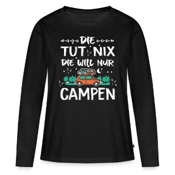 Die tut nix die will nur campen | Camper Geschenk - Frauen Premium Bio Langarmshirt - Schwarz - Vorne - Julia (174cm)
