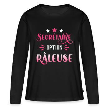 Secrétaire option râleuse. Cadeau secrétaire - T-shirt manches longues Premium bio Femme - noir - Devant - Julia (174cm)