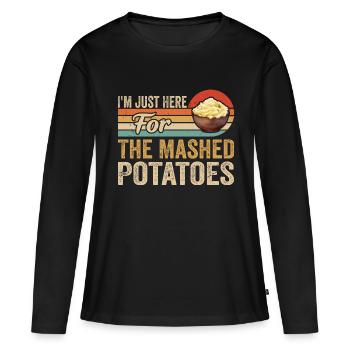 I'm Just Here For The Mashed Potatoes Funny Gag - T-shirt manches longues Premium bio Femme - noir - Devant - Julia (174cm)