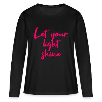let your light shine pink - Women's Premium Organic Long Sleeve Shirt - black - Front - Julia (174cm)